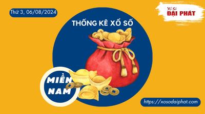 Thống Kê Xổ Số Miền Nam 06/08/2024 - Thống Kê XSMN Thứ 3