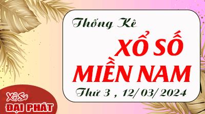 Thống Kê Xổ Số Miền Nam 12/03/2024 - Thống Kê XSMN Thứ 3