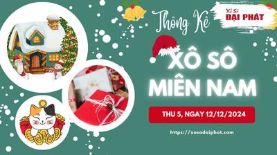 Thống Kê Xổ Số Miền Nam 12/12/2024 - Thống Kê XSMN Thứ 5