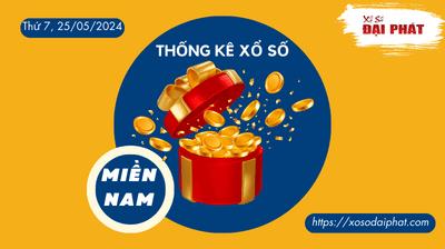 Thống Kê Xổ Số Miền Nam 25/05/2024 - Thống Kê XSMN Thứ 7