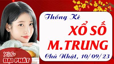 Thống Kê Xổ Số Miền Trung 10/09/2023 - Thống Kê XSMT Chủ Nhật