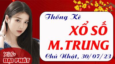 Thống Kê Xổ Số Miền Trung 30/07/2023 - Thống Kê XSMT Chủ Nhật