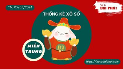 Thống Kê Xổ Số Miền Trung 05/05/2024 - Thống Kê XSMT Chủ Nhật