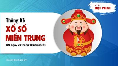 Thống Kê Xổ Số Miền Trung 20/10/2024 - Thống Kê XSMT Chủ Nhật