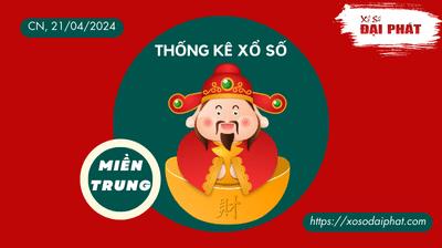 Thống Kê Xổ Số Miền Trung 21/04/2024 - Thống Kê XSMT Chủ Nhật