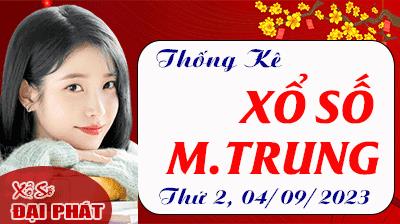 Thống Kê Xổ Số Miền Trung 04/09/2023 - Thống Kê XSMT Thứ 2