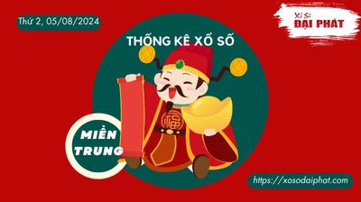 Thống Kê Xổ Số Miền Trung 05/08/2024 - Thống Kê XSMT Thứ 2