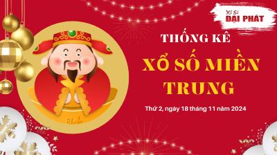 Thống Kê Xổ Số Miền Trung 18/11/2024 - Thống Kê XSMT Thứ 2