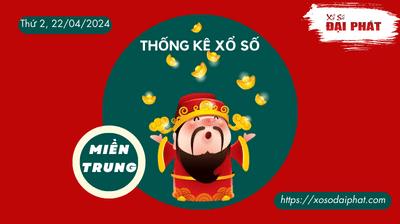 Thống Kê Xổ Số Miền Trung 22/04/2024 - Thống Kê XSMT Thứ 2