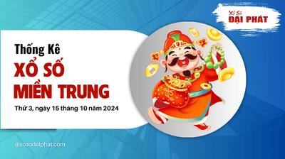 Thống Kê Xổ Số Miền Trung 15/10/2024 - Thống Kê XSMT Thứ 3