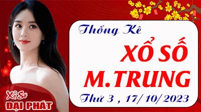 Thống Kê Xổ Số Miền Trung 17/10/2023 - Thống Kê XSMT Thứ 3