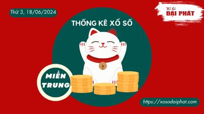 Thống Kê Xổ Số Miền Trung 18/06/2024 - Thống Kê XSMT Thứ 3