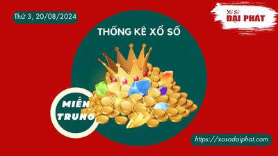 Thống Kê Xổ Số Miền Trung 20/08/2024 - Thống Kê XSMT Thứ 3