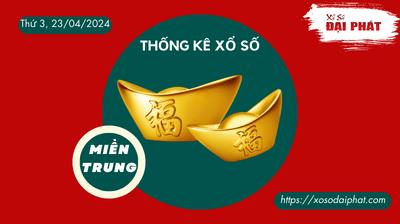 Thống Kê Xổ Số Miền Trung 23/04/2024 - Thống Kê XSMT Thứ 3