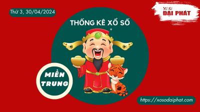 Thống Kê Xổ Số Miền Trung 30/04/2024 - Thống Kê XSMT Thứ 3