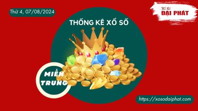 Thống Kê Xổ Số Miền Trung 07/08/2024 - Thống Kê XSMT Thứ 4