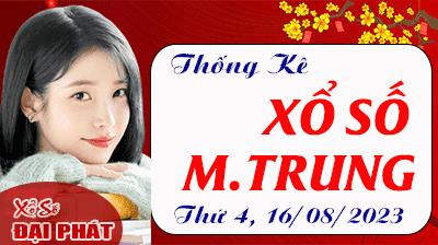 Thống Kê Xổ Số Miền Trung 16/08/2023 - Thống Kê XSMT Thứ 4