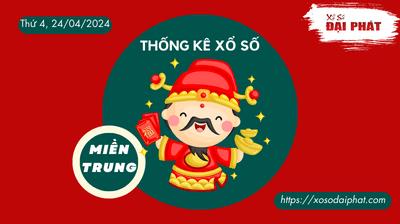 Thống Kê Xổ Số Miền Trung 24/04/2024 - Thống Kê XSMT Thứ 4