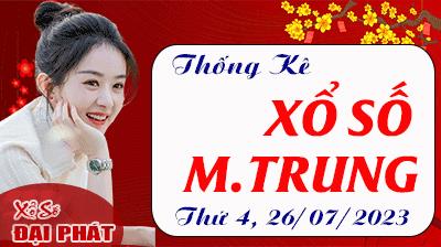 Thống Kê Xổ Số Miền Trung 26/07/2023 - Thống Kê XSMT Thứ 4