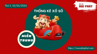 Thống Kê Xổ Số Miền Trung 02/05/2024 - Thống Kê XSMT Thứ 5