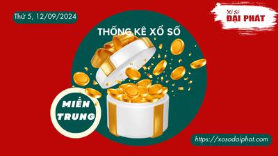 Thống Kê Xổ Số Miền Trung 12/09/2024 - Thống Kê XSMT Thứ 5