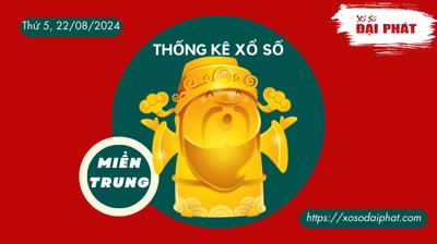 Thống Kê Xổ Số Miền Trung 22/08/2024 - Thống Kê XSMT Thứ 5