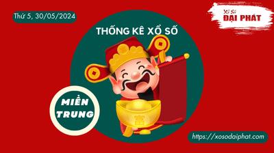 Thống Kê Xổ Số Miền Trung 30/05/2024 - Thống Kê XSMT Thứ 5