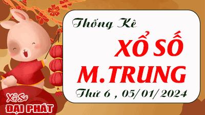 Thống Kê Xổ Số Miền Trung 05/01/2024 - Thống Kê XSMT Thứ 6