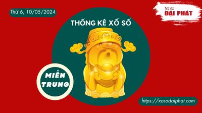 Thống Kê Xổ Số Miền Trung 10/05/2024 - Thống Kê XSMT Thứ 6