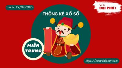 Thống Kê Xổ Số Miền Trung 19/04/2024 - Thống Kê XSMT Thứ 6