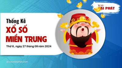 Thống Kê Xổ Số Miền Trung 27/09/2024 - Thống Kê XSMT Thứ 6