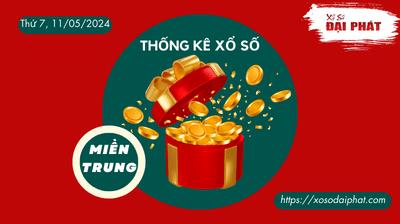 Thống Kê Xổ Số Miền Trung 11/05/2024 - Thống Kê XSMT Thứ 7