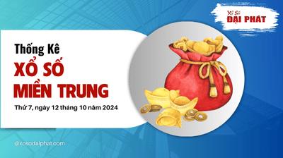 Thống Kê Xổ Số Miền Trung 12/10/2024 - Thống Kê XSMT Thứ 7