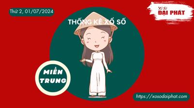 Thống Kê Xổ Số Miền Trung 01/07/2024 - Thống Kê XSMT Thứ 2