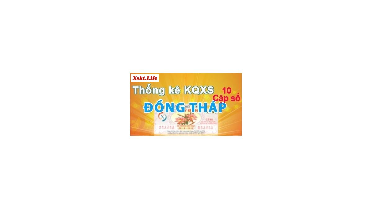 Những cặp số lâu không xuất hiện nhất trên bảng XS Đồng Tháp hôm nay thứ 2 ngày 26/01/2015